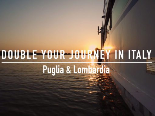 Double Your Journey in Italy | Puglia and Lombardia